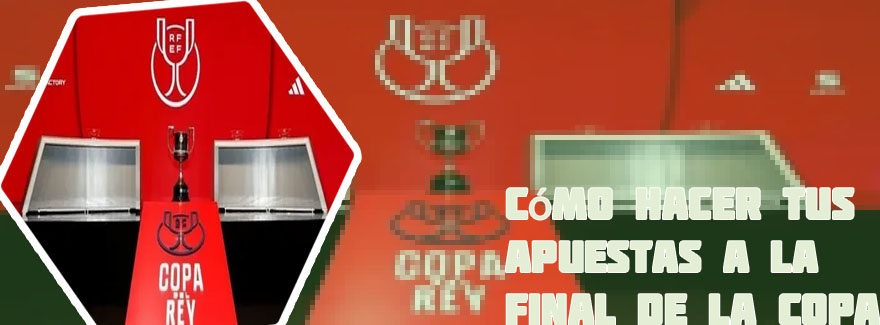 Apuestas final copa rey