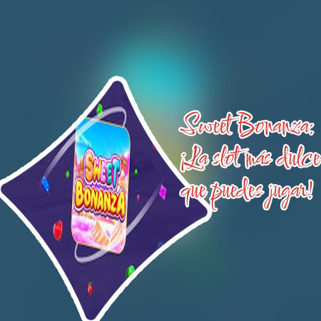 Sweet bonanza slots